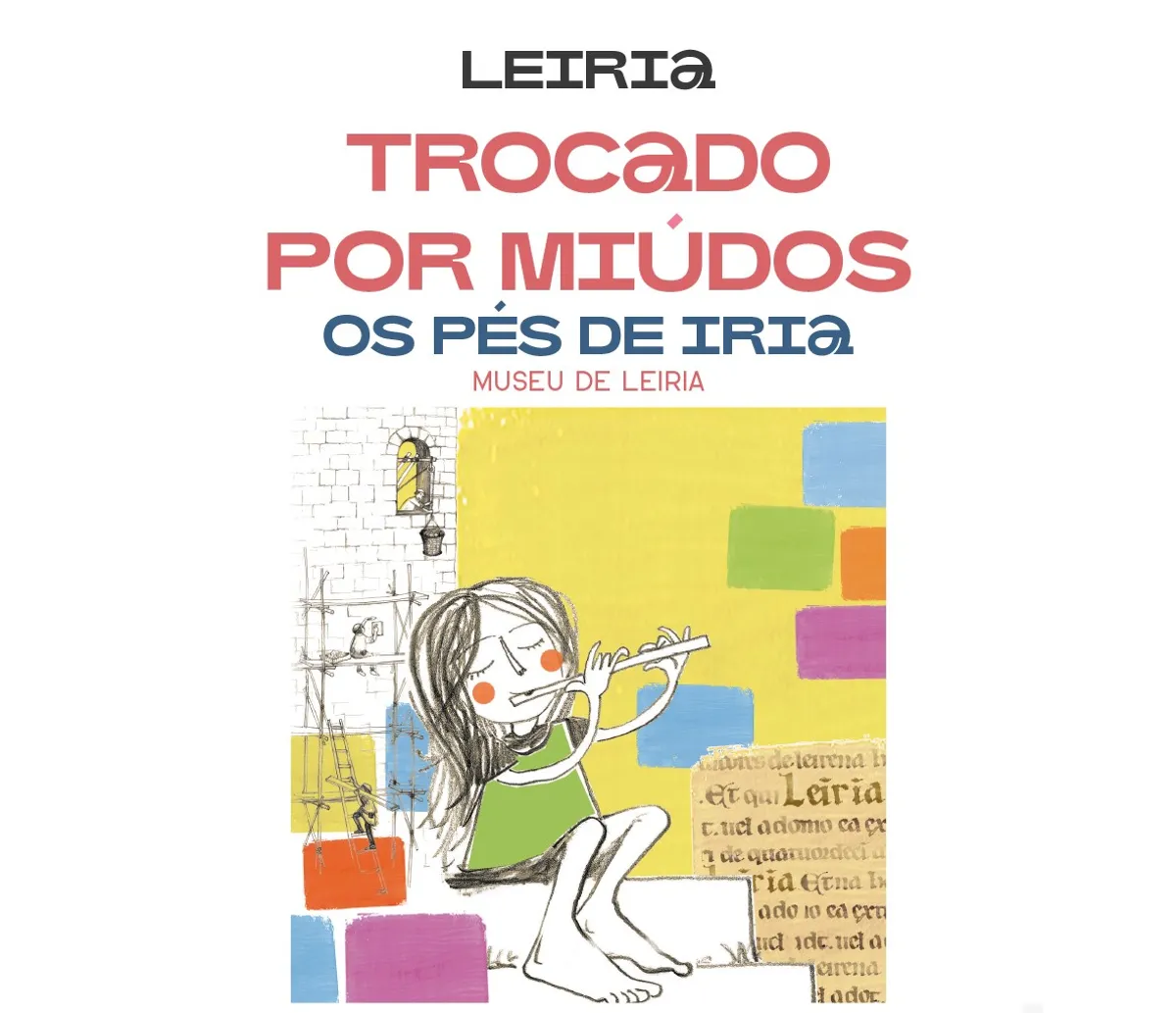 Trocado por miúdos - Os pés de Iria